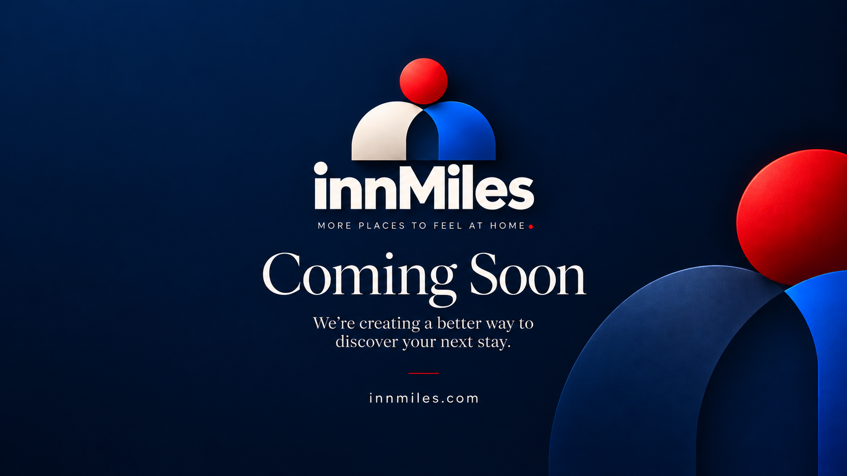 innMiles — More places to feel at home. Coming Soon. We’re creating a better way to discover your next stay. innmiles.com